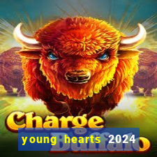young hearts 2024 assistir online